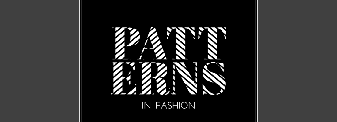 Patterns in Fashion